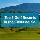 Top 5 Golf Resorts in the Costa del Sol